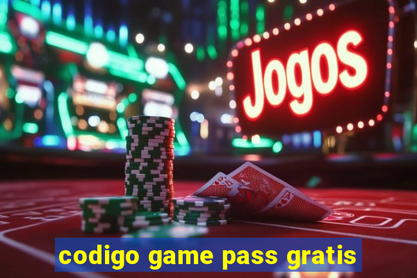 codigo game pass gratis